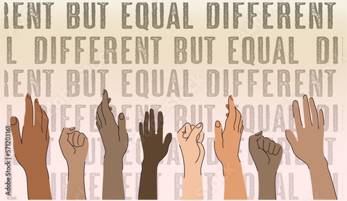 different but equal. banner with hands of different skin colors fist and hands raised up