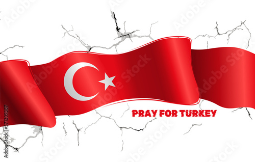 Turkey wave flag banner on background with cracks. Turkey earthquake