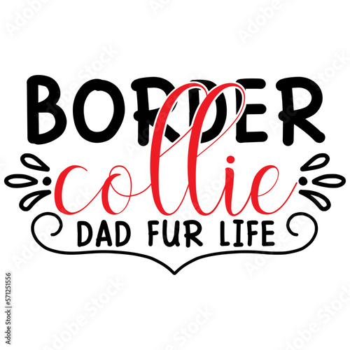 border collie dad fur life