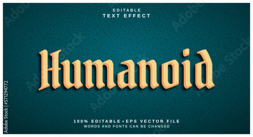 Editable text style effect - Humanoid text style theme.
