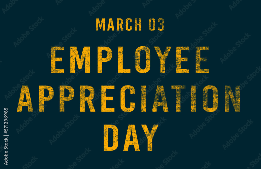 Happy Employee Appreciation Day, March 03. Calendar of February Text Effect, design