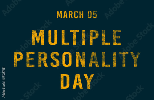 Happy Multiple Personality Day, March 05. Calendar of February Text Effect, design