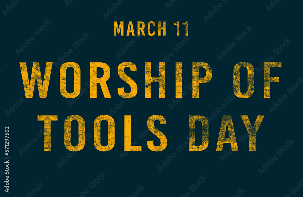 Happy Worship of Tools Day, March 11. Calendar of February Text Effect, design