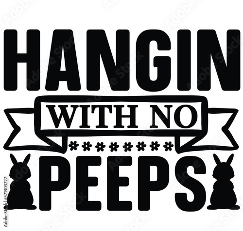 Hanging with no peeps SVG cute files