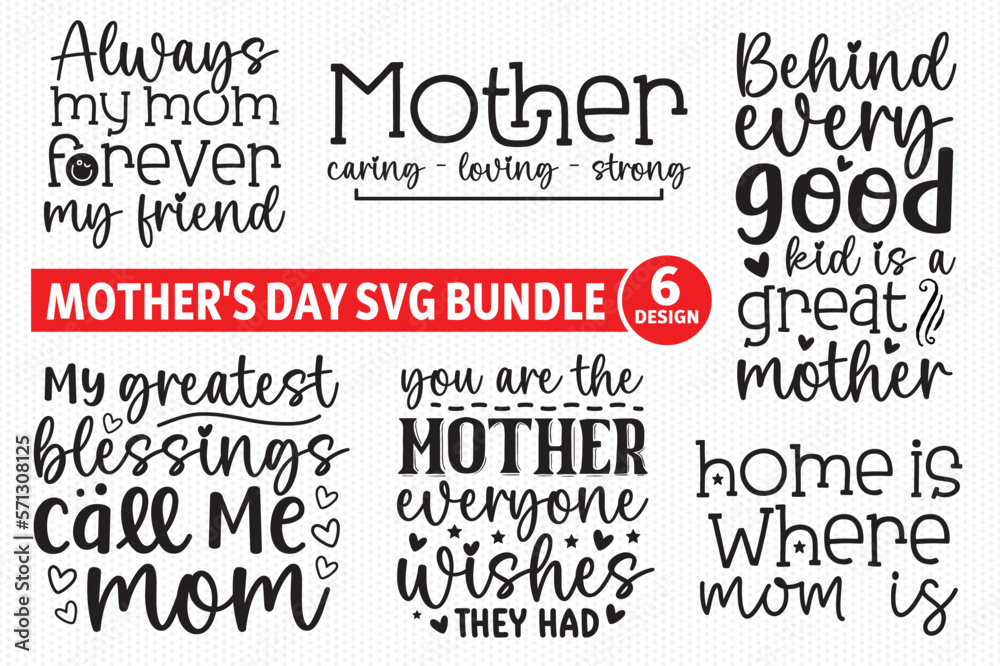 Fototapeta premium Mother's Day Svg Bundle, Mother's Day Svg,Mom Svg Bundle, Mother's Day,Mother's Day Svg Bundle,Funny Mom Svg Bundle, Sarcastic Mom Svg Bundle,Mother's Day, Mama Svg, Mommy And Me Svg, Mum Svg, Moth