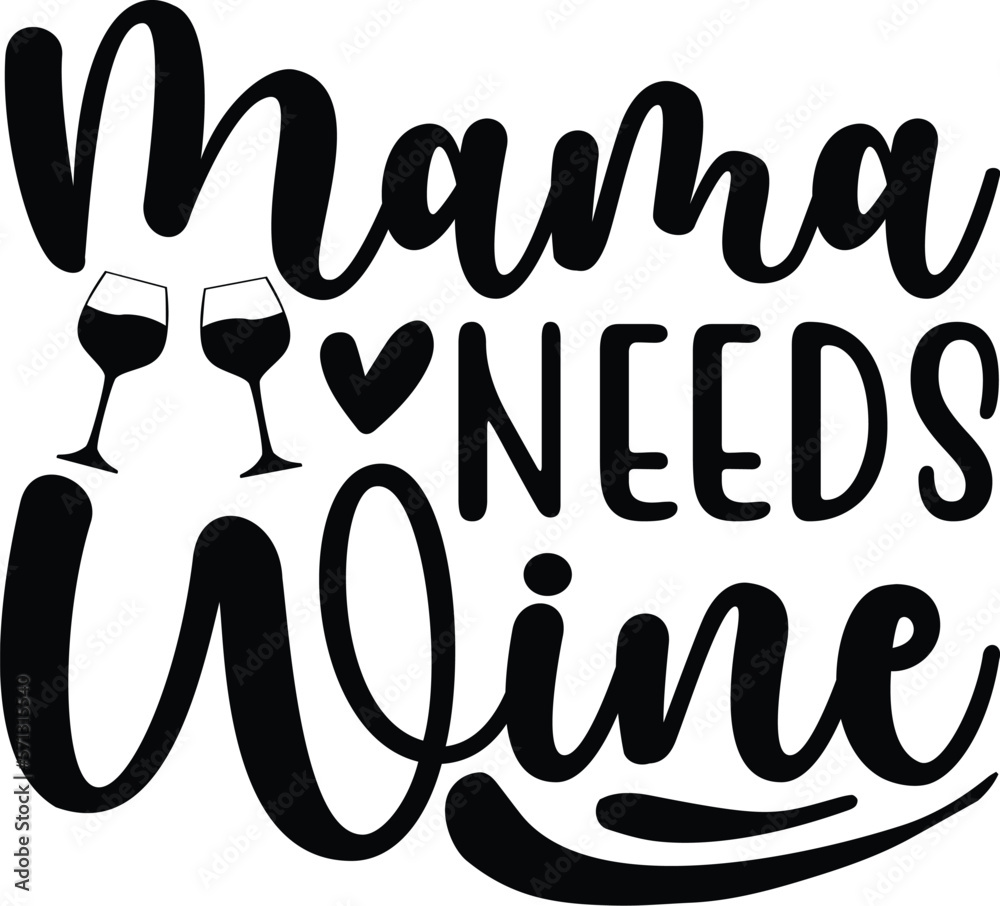 Obraz premium Mama needs wine vector arts 