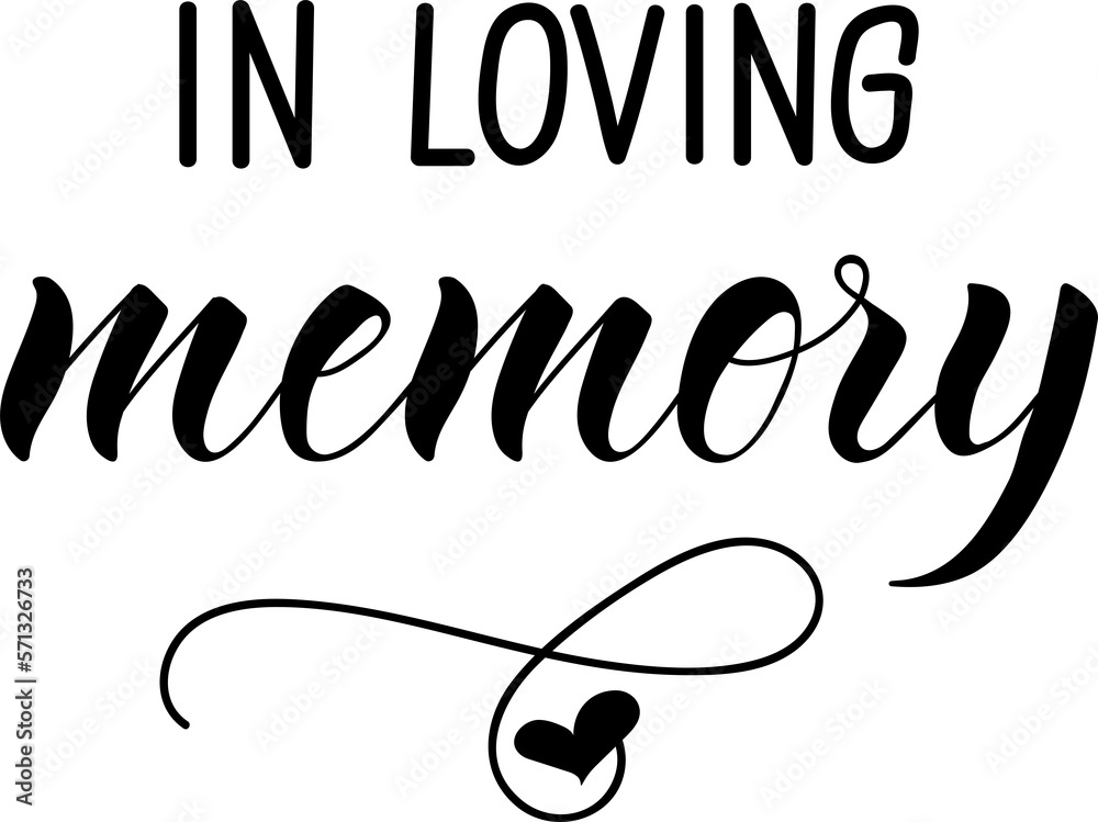 In loving memory. Lettering. Ink illustration. Modern brush calligraphy ...