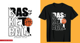 Basketball concept slogan text and ball. Vector illustration design for fashion graphics, prints, t shirts.