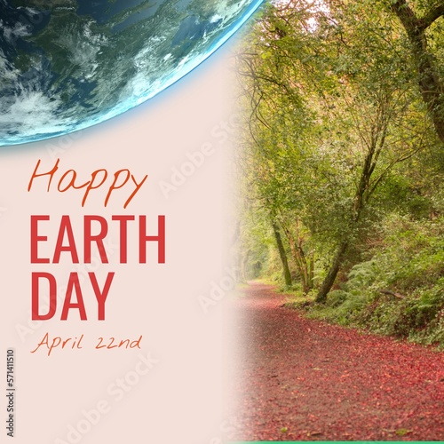 Composite of globe with happy earth day and april 22nd text by footpath and trees in forest