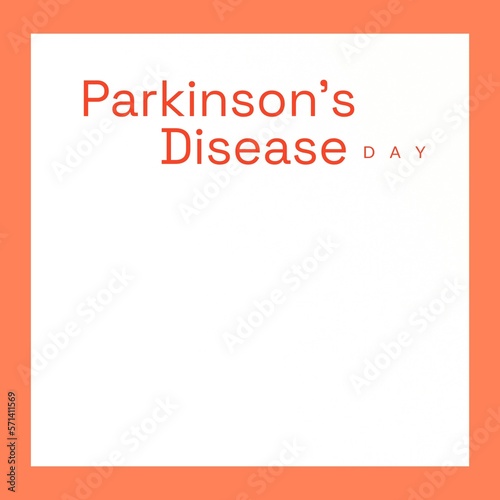 Fototapeta Naklejka Na Ścianę i Meble -  Illustration of world parkinson's disease day text over white background with orange frame