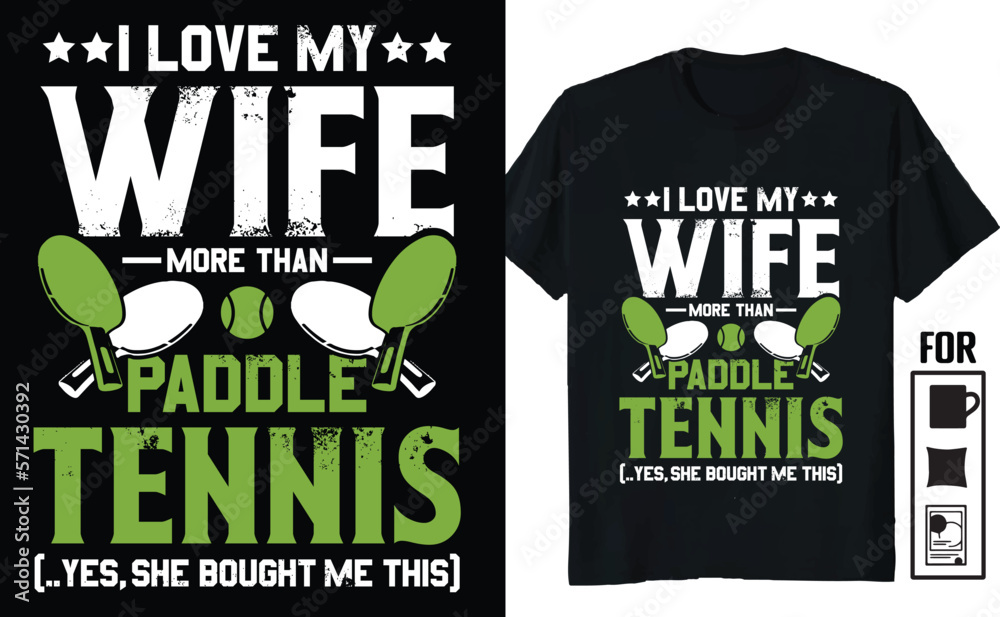 I Love My Wife More Than Paddle Tennis Funny 