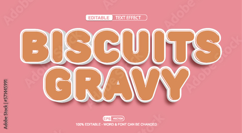 Biscuits gravy 3d editable text effect vector template 