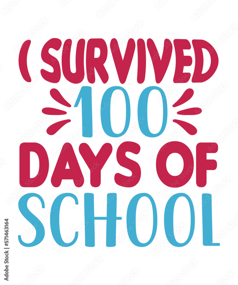 I Survived 100 Days Of School SVG Cut File