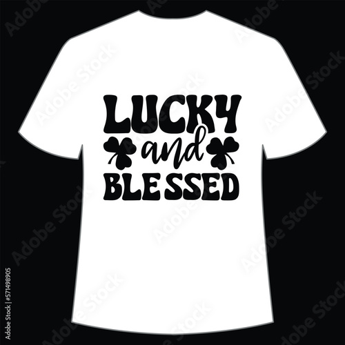 Lucky and blessed St. Patrick's Day Shirt Print Template, Lucky Charms, Irish, everyone has a little luck Typography Design