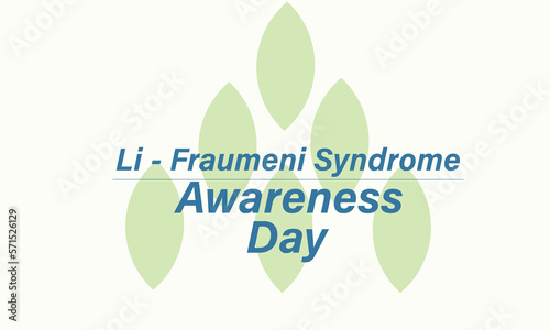 Li-Fraumeni Syndrome Awareness Day. Template for background, banner, card, poster