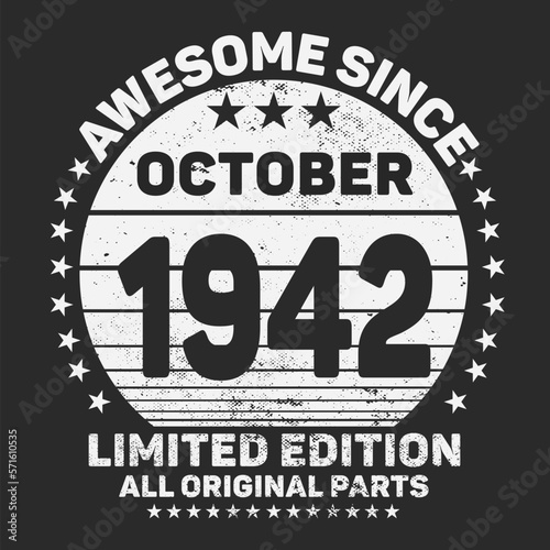 Awesome Since  1942. Vintage Retro Birthday Vector  Birthday gifts for women or men  Vintage birthday shirts for wives or husbands  anniversary T-shirts for sisters or brother