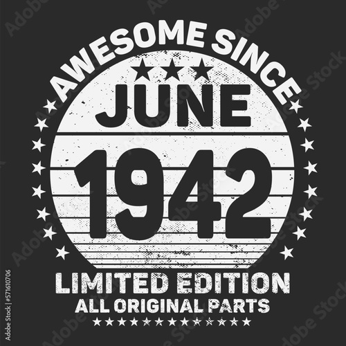Awesome Since  1942. Vintage Retro Birthday Vector  Birthday gifts for women or men  Vintage birthday shirts for wives or husbands  anniversary T-shirts for sisters or brother