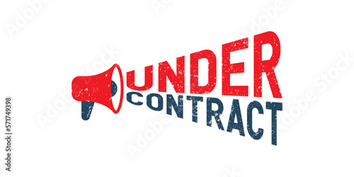 Megaphone Under contract grunge rubber stamp on white background, vector illustration