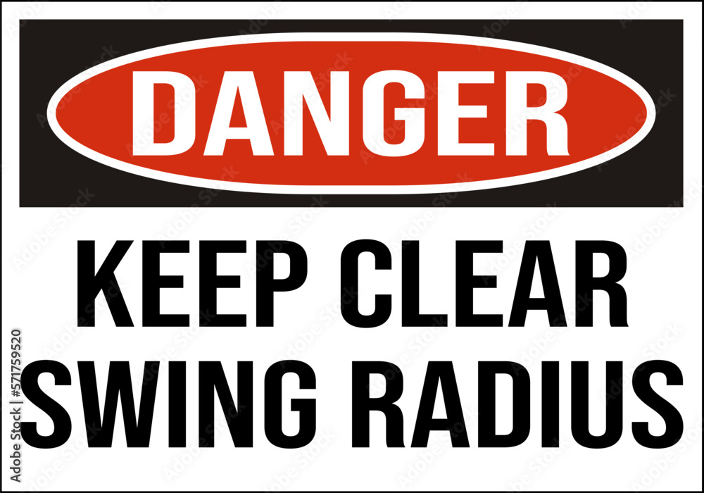 danger keep clear swing radius - crane safety sign - construction sign