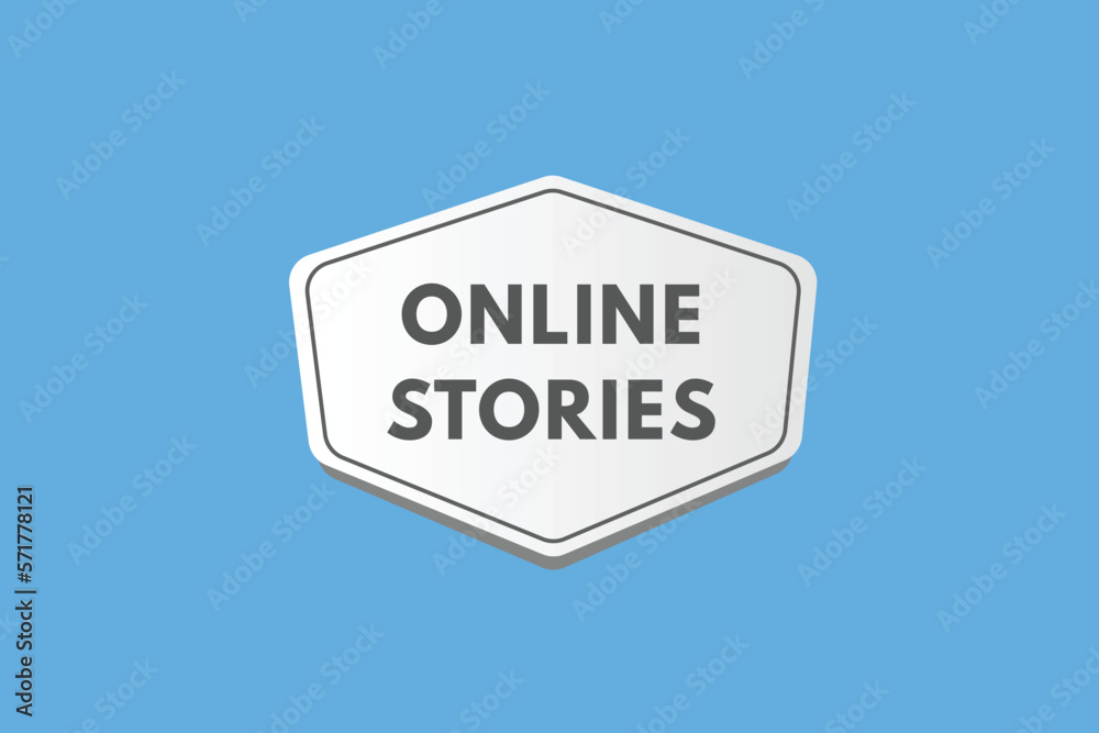 Online Stories text Button. Online Stories Sign Icon Label Sticker Web Buttons
Online Stories text Button. Online Stories Sign Icon Label Sticker Web Buttons