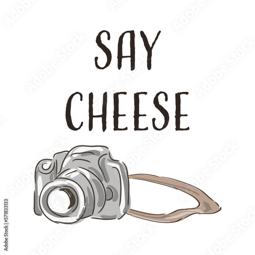 Photo digital camera with stylish lettering Say cheese.