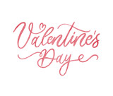 Happy Valentines Day typography poster with handwritten watercolor calligraphy text.
