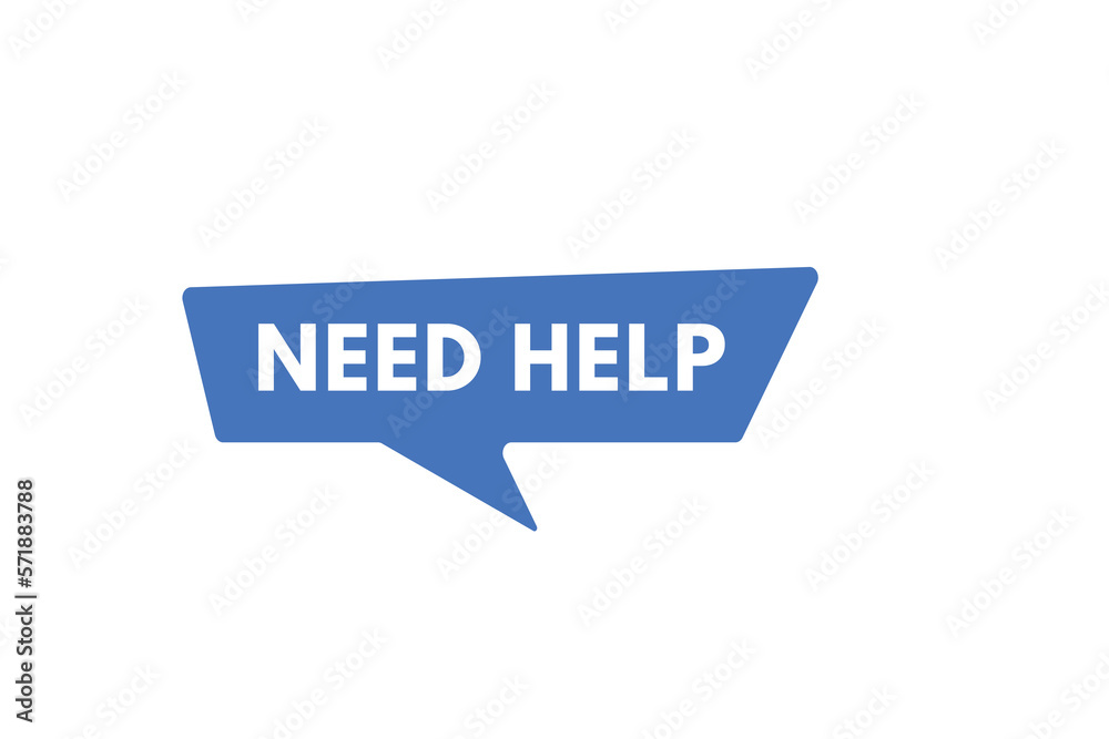 Need Help text Button. Need Help Sign Icon Label Sticker Web Buttons
Need Help text Button. Need Help Sign Icon Label Sticker Web Buttons