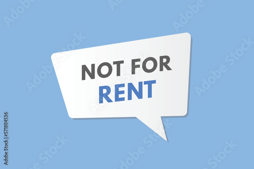 Not For Rent text Button. Not For Rent Sign Icon Label Sticker Web Buttons 