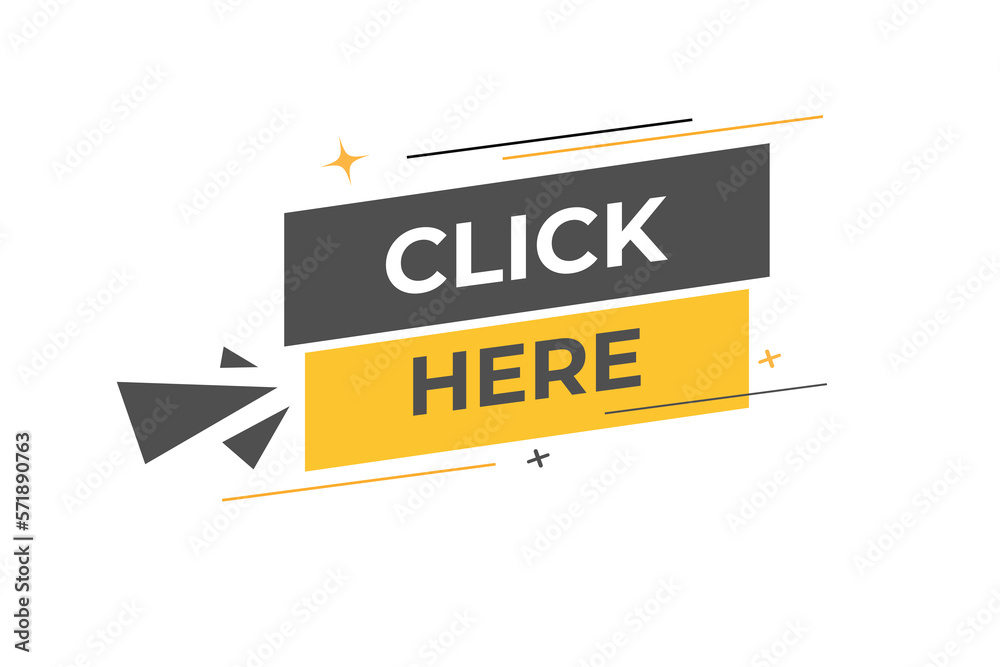 Click Here Button. web template, Speech Bubble, Banner Label Click Here. sign icon Vector illustration
Click Here Button. web template, Speech Bubble, Banner Label Click Here. sign icon Vector illustration