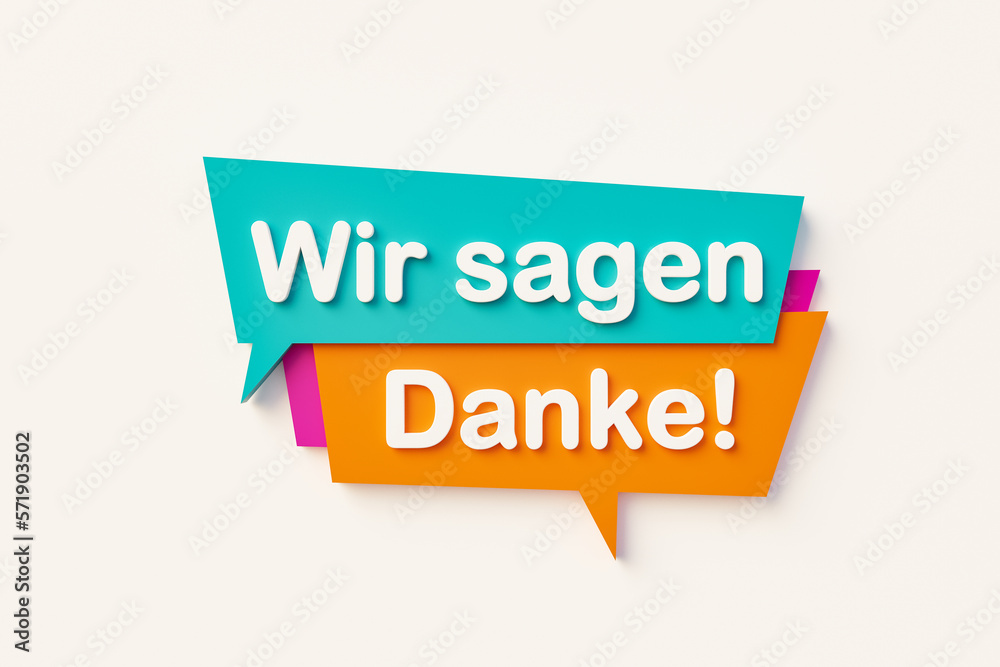 Wir sagen danke! (We say thank you!) Colorful speech bubbles with text