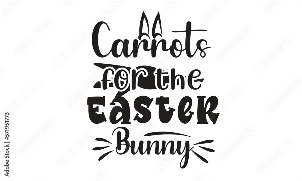 Carrots for the Easter Bunny Svg Design