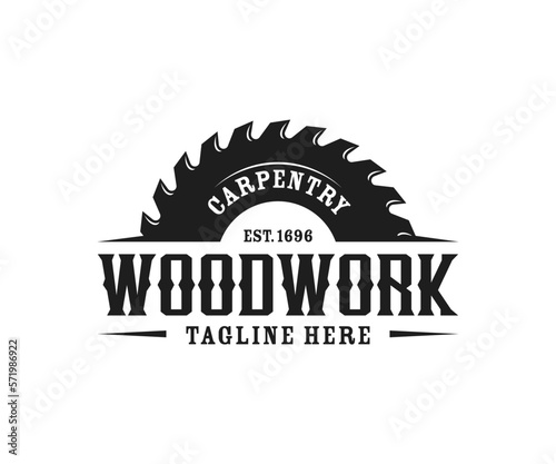Woodworking logo design. Carpentry retro vintage logo. Sawmill or saw logo design