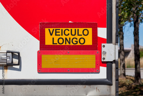 Veiculo longo - Truck sign photo