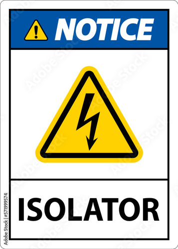 Notice Isolator Sign On White Background