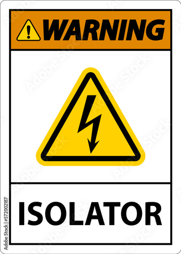 Warning Isolator Sign On White Background