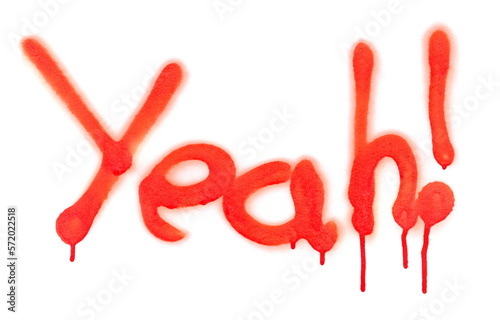 Red spray stain word yeah, painted graffiti isolated on white, clipping