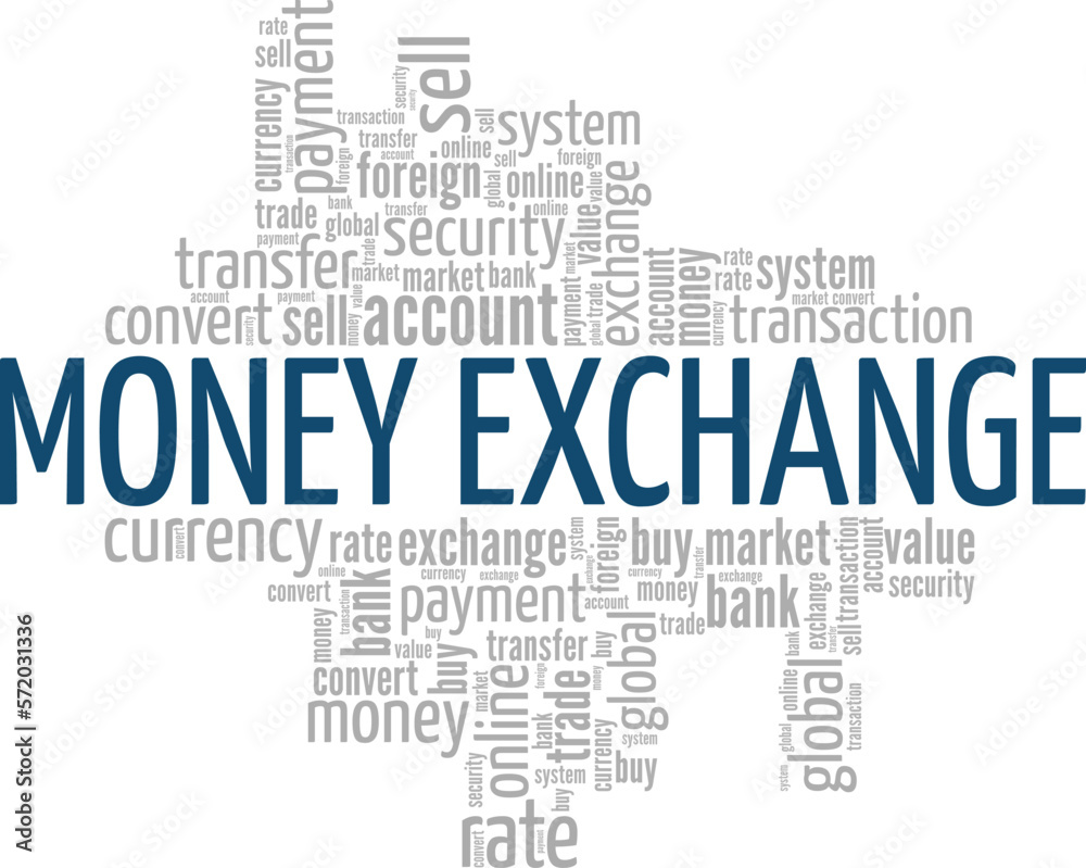Money Exchange word cloud conceptual design isolated on white background. Money Exchange word cloud conceptual design isolated on white background.