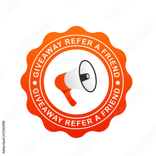 Giveaway trendy linear label, logo concept. Refer a Friend logo with loudspeaker icon. Giveaway label, stamp for social media. Vector illustration
