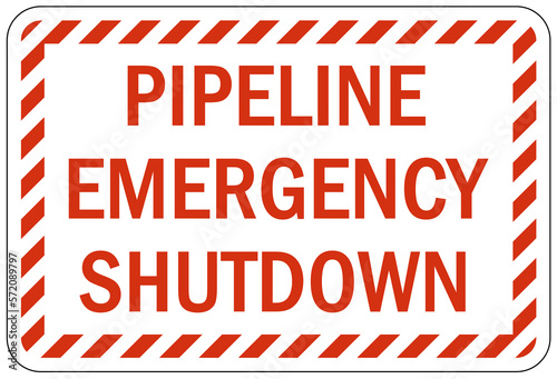 Pipeline sign and labels pipeline emergency shutdown