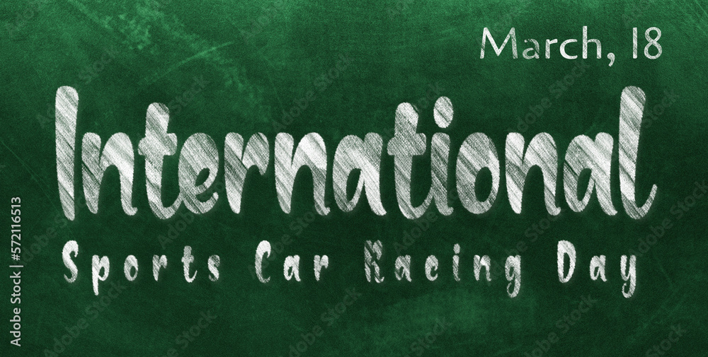 Happy International Sports Car Racing Day, March 18. Calendar of March