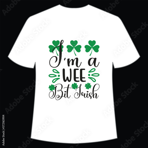I'm a wee bit Irish St. Patrick's Day Shirt Print Template, Lucky Charms, Irish, everyone has a little luck Typography Design