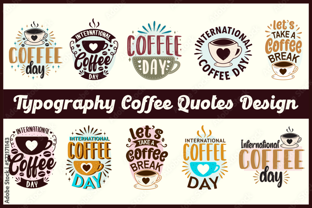 Coffee quotes vector typography coffee bundle design Coffee quotes SVG cut files bundle, quotes t shirt designs bundle.