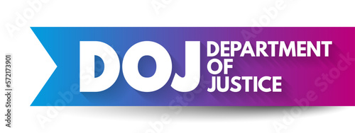 DOJ - Department of Justice acronym, concept background