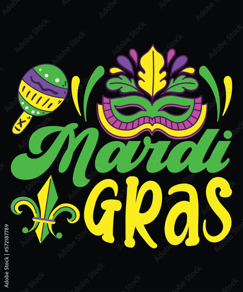 Mardi Gras, Mardi Gras shirt print template, Typography design for Carnival celebration, Christian feasts, Epiphany, culminating Ash Wednesday, Shrove Tuesday. Mardi Gras, Mardi Gras shirt print template, Typography design for Carnival celebration, Christian feasts, Epiphany, culminating Ash Wednesday, Shrove Tuesday.