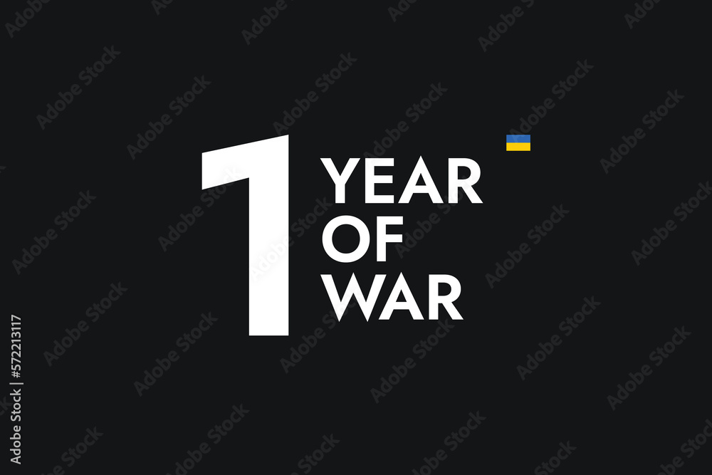 Obraz premium Poster with the words One Year of War with the flag of Ukraine on the black background. Stop the War.