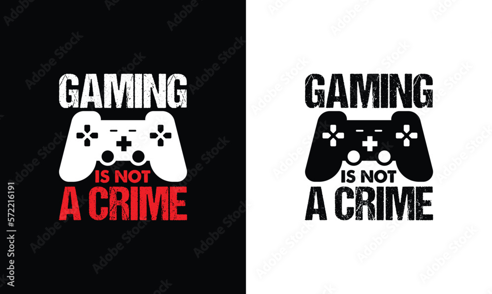 Gaming Is Not A Crime, Gaming Quote T shirt design, typography Gaming Is Not A Crime, Gaming Quote T shirt design, typography