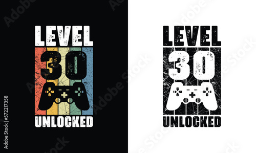 Level 30 Unlocked, Gaming Quote T shirt design, typography