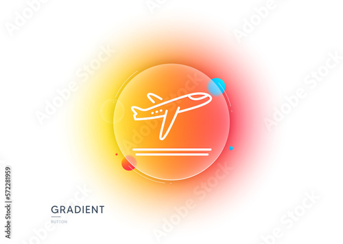Airport departure plane line icon. Gradient blur button with glassmorphism. Airplane take off sign. Flight symbol. Transparent glass design. Departure plane line icon. Vector