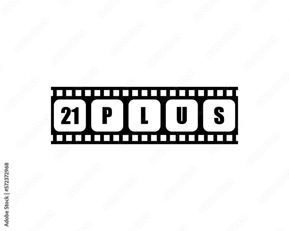Sign of Adult Only for Eighteen Plus or 18+ and Twenty One Plus or 21+ Age in the Filmstrip. Age Rating Movie Icon Symbol. Vector Illustration Sign of Adult Only for Eighteen Plus or 18+ and Twenty One Plus or 21+ Age in the Filmstrip. Age Rating Movie Icon Symbol. Vector Illustration