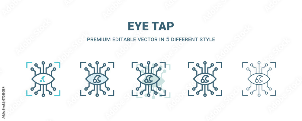 eye tap icon in 5 different style. Outline, filled, two color, thin eye tap icon isolated on white background. Editable vector can be used web and mobile